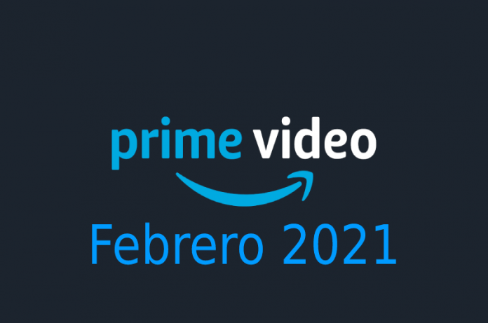 Todo lo nuevo de Amazon Prime en Febrero