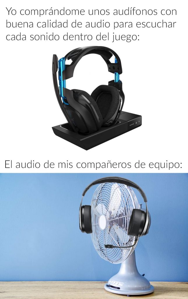 MEME VIDEOJUEGO EL AUDIO DE MIS COMPAÑEROS DE EQUIPO