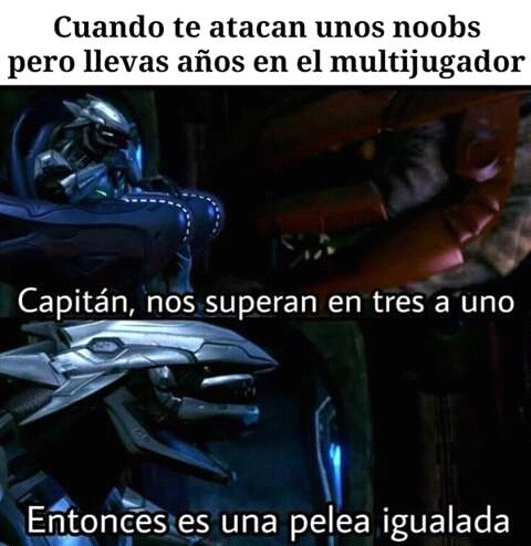 MEME VIDEOJUEGOS HALO ENTONCES SERA UNA PELEA IGUALADA