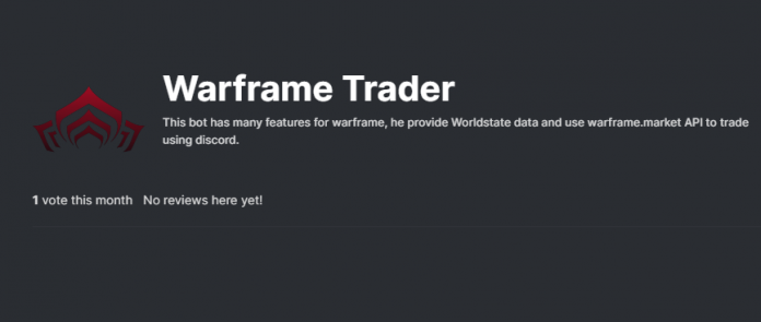 Warframe Trader#9912 tiene muchas características para warframe, proporciona datos de Worldstate y usa la API de warframe.market para comerciar